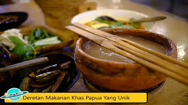 Deretan Makanan Khas Papua Yang Unik